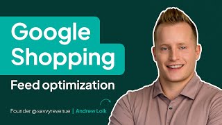 Essential Google Shopping Feed Optimization: Your Scorecard to the Perfect Feed