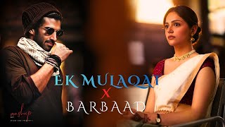 Download Lagu Ek Mulaqat X Barbaad Mashup || Jubin Nautiyal X Arijit Singh || Melody Zone By Pavel MP3