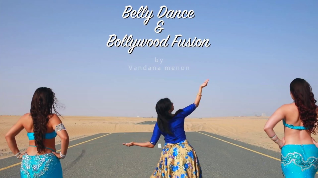 Belly Dance And Bollywood Fusion Youtube