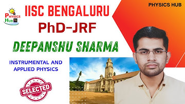 Deepanshu Sharma | IISC Bengaluru JRF 2025 Selected | Physics Mock Interview