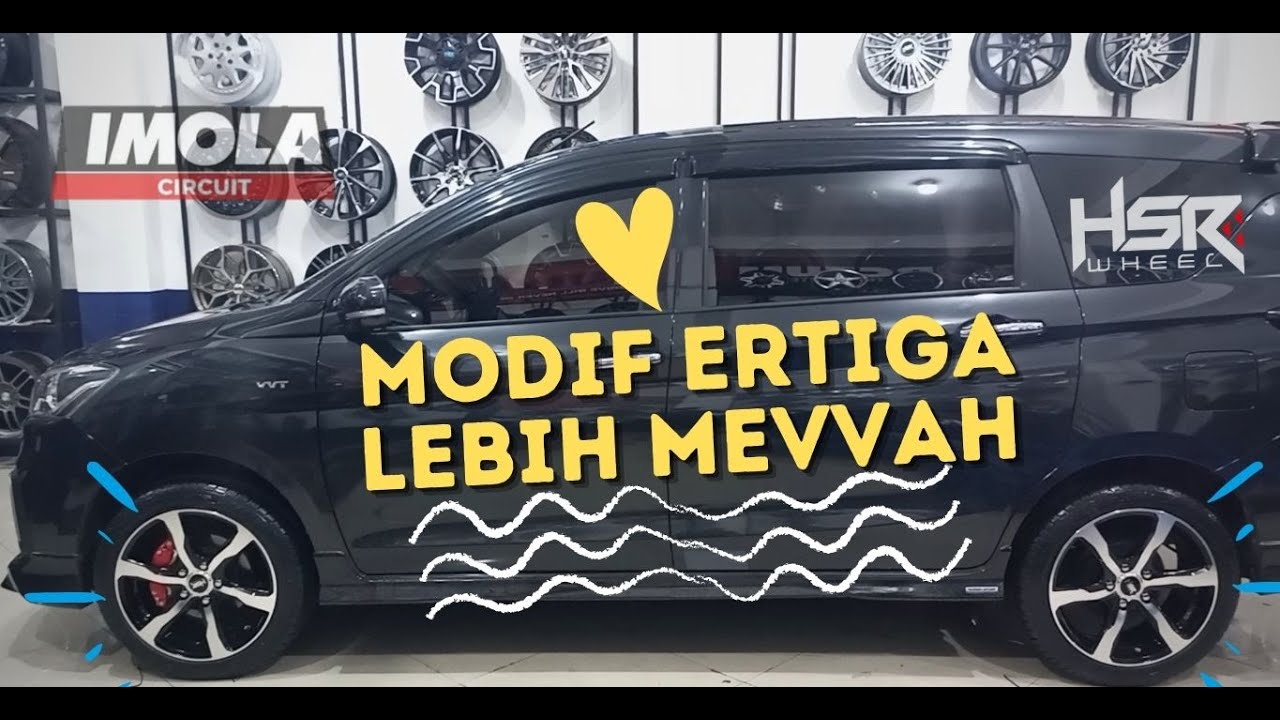 MODIFIKASI ERTIGA JADI LEBIH MEWAH | PAKAI VELG HSR DI IMOLA CIRCUIT