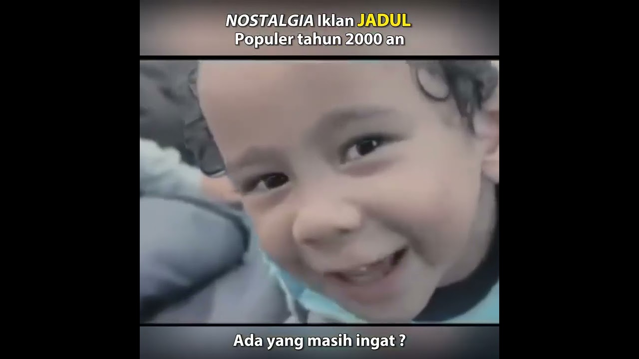 nostagia iklan jadul Th 2000an,, angkatan 90an merapat