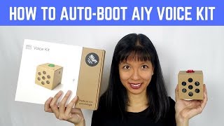 How to Auto Boot Google Home with AIY Voice Kit screenshot 2