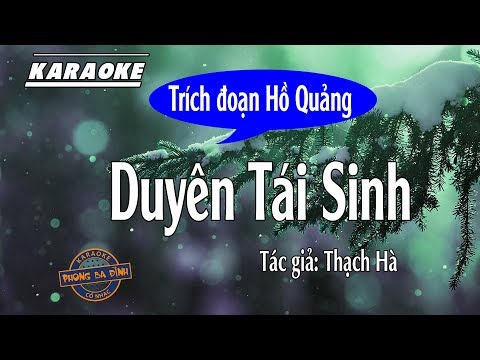 Duyên Tái Sinh | trích đoạn hồ quảng