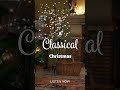 Have yourself a very merry Classical Christmas! #shorts #classicalmusic #christmasmusic