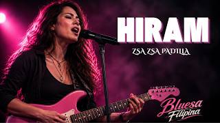 Hiram - Zsa Zsa Padilla | Blues Rock Rendition