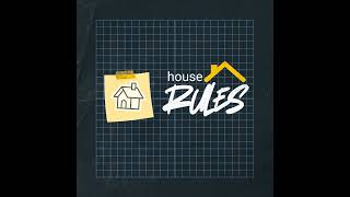 houseRULES Episode 3 | The Language of the House