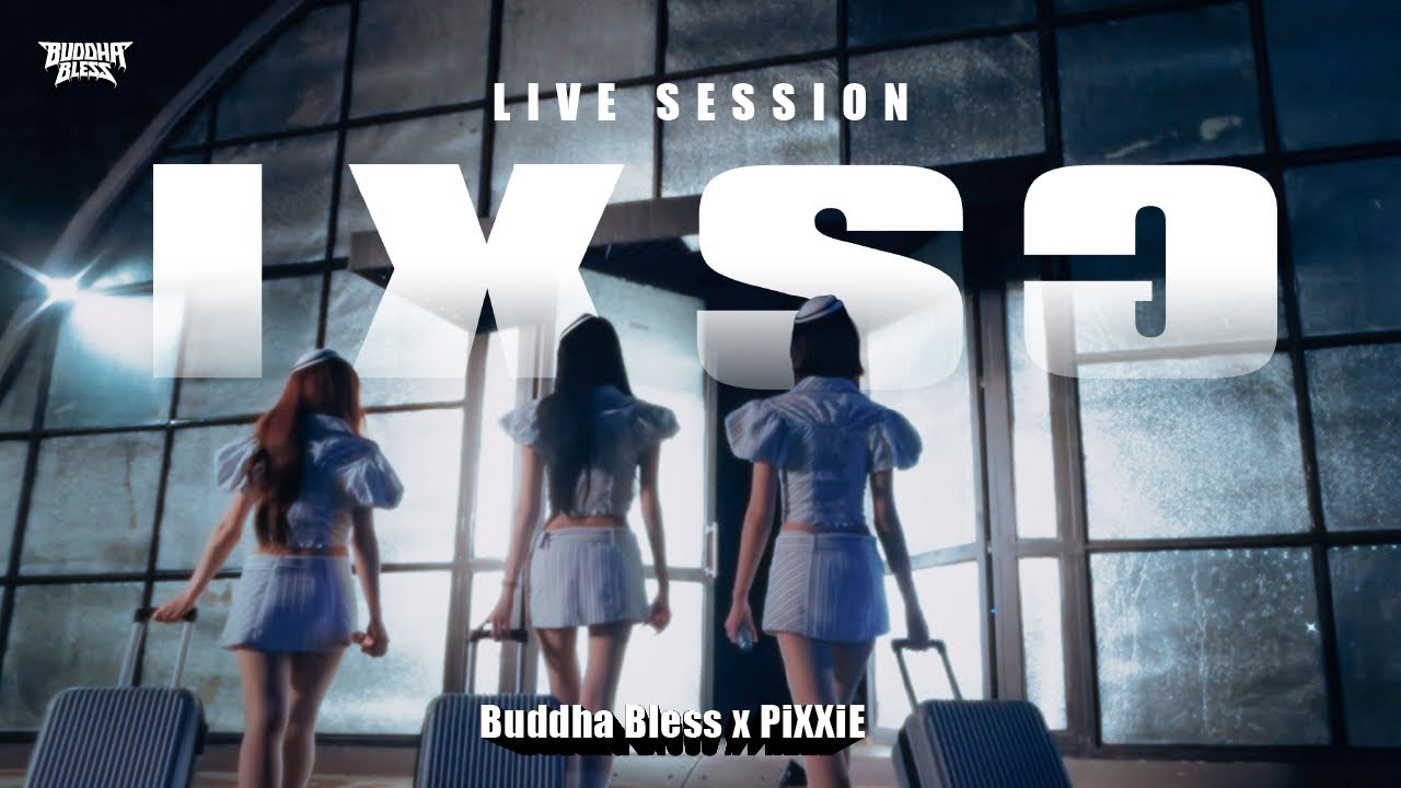 Buddha Bless x PiXXiE - เหรอ [Live Session]