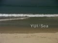 Capture de la vidéo Yui　『Sea-Short Ver.-』