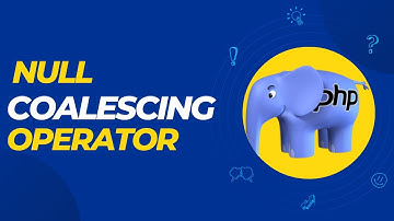 Mastering PHP Null Coalescing Operator: Simplify Your Code