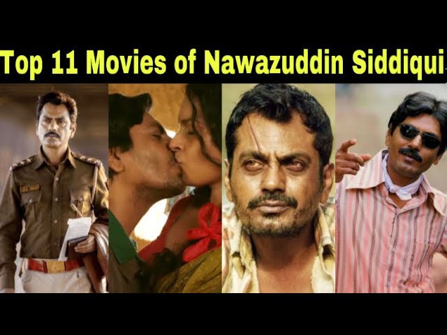 Top 11 Movies of Nawazuddin Siddiqui