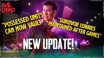 Another Awesome Update! Patch Notes (Evil Dead: The Game)