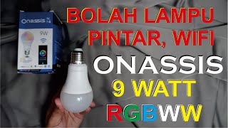 Onassis - Bolah Lampu Pintar, Smart LED Light Bulb RGB+WW 9W WiFi