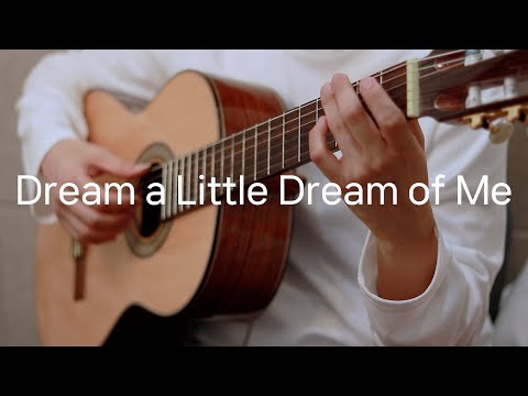 Dream a Little Dream of Me (Classical Guitar Solo) - Fabian Andre & Wilbur Schwandt