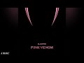 BLACKPINK (블랙핑크) - Pink Venom (Official Audio)