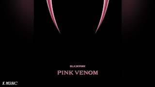 BLACKPINK (블랙핑크) - Pink Venom