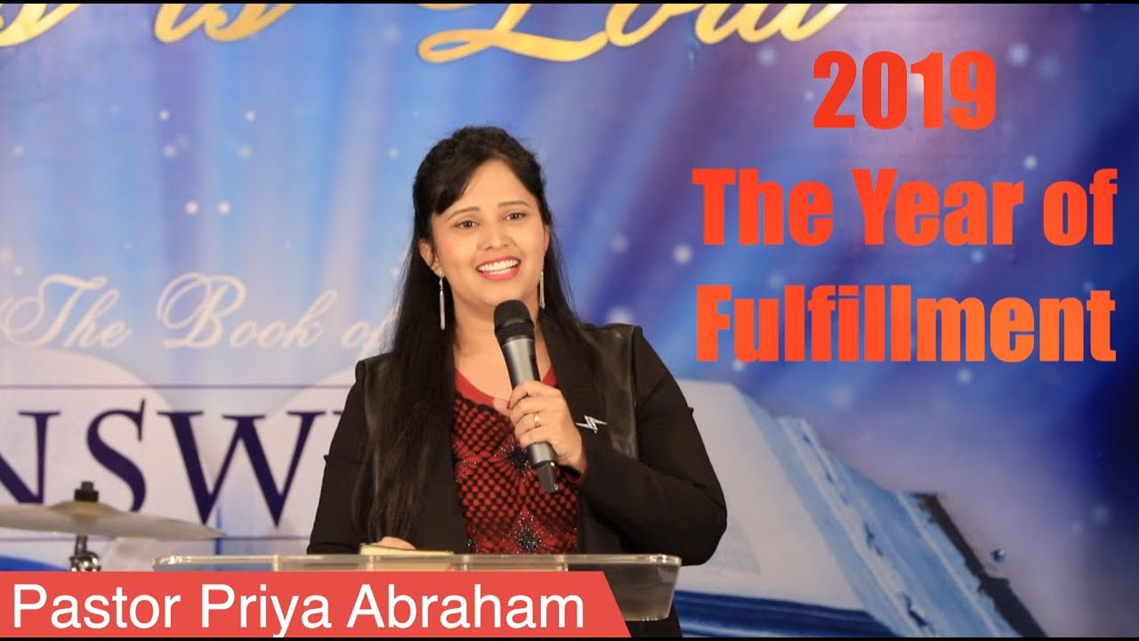 Jesus our Fulfillment-01/01/2019(Full Msg ) Pastor Priya Abraham - YouTube