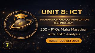 UGC NET ICT | Class 7 | 200+ PYQs marathon Series (Unit 8)