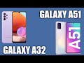 Samsung Galaxy A32 vs Samsung Galaxy A51. Битва смартфонов. Какой лучше? Честное сравнение.
