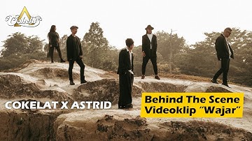 COKELAT X ASTRID - WAJAR - Behind The Scene Music Video
