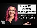 Audit Firm Quality Management   Overview