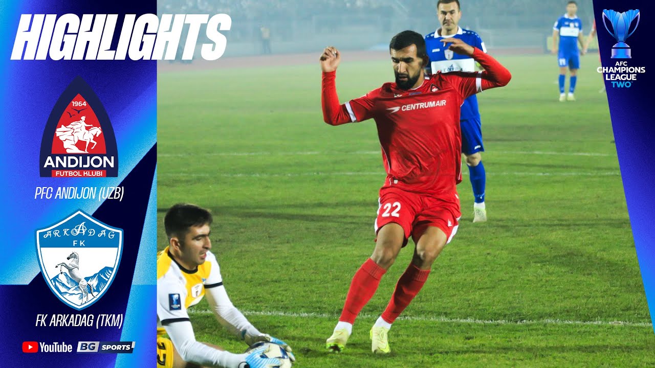 HIGHLIGHTS : PFC Andijon (UZB) vs FC Arkadag (TKM) | ACL TWO 2025/26 - Group B | 26.11.25