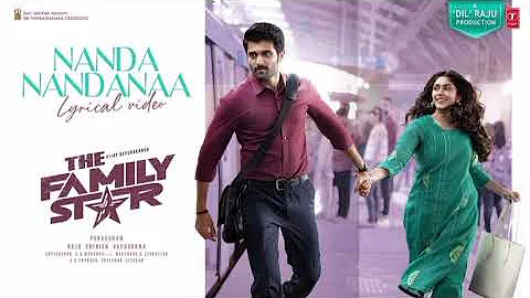 Nandanandanaa (Lyrical Video) The Family Star | Vijay Deverakonda, Mrunal | Gopi Sundar | Parasuram