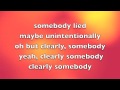 Somebody Lied - Written By Patricia Gray, Lori King And Joe King