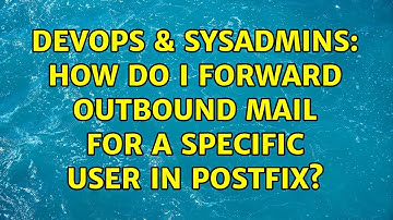 DevOps & SysAdmins: How do I forward outbound mail for a specific user in postfix?