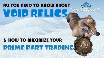 Everything You Ever Wanted to Know About Void Relics and How to Best Use Them