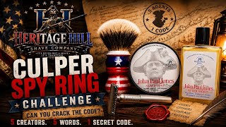 Information 🕵️‍♂️ Culper Spy Ring Cipher Challenge By Heritage Hill Shave Company | SOTD with John Paul Jones Guide