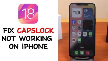 How to Fix Caps Lock Not Working on iPhone on iOS 18