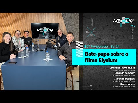 Abstract #Ep. 15 da 2ª Temporada | Bate-papo sobre o filme Elysium