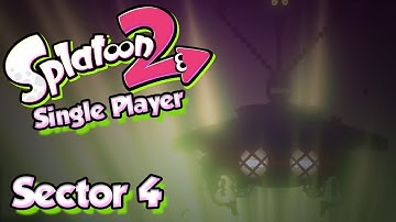 Splatoon 2 Story Mode #4 -  Sector 4 & The UFO?! (Single Player W/ DUDE)