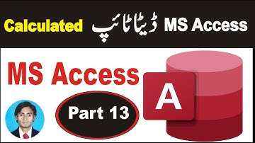 ms access tutorial for beginners part 13 | Calculated Data Type of Table in MS Access | Sir Majid
