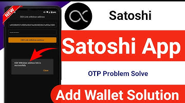 Satoshi Mining App Address Link OTP Not Received || Satoshi OEX Address Link Update