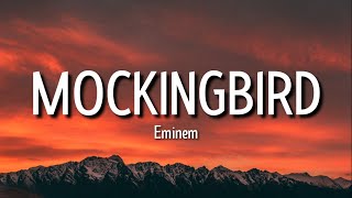 Eminem - Mockingbird (Lyrics)