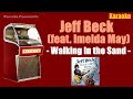 Karaoke - Jeff Beck &amp; Imelda May - Walking In The Sand