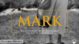 Mark | Mark 1:9-13 | John Kimber | 1-30-22