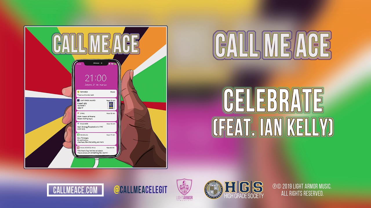 Watch Call Me Ace - Celebrate feat. Ian Kelly (Official Audio) #AirplaneMode on YouTube Watch Call Me Ace - Celebrate feat. Ian Kelly (Official Audio) #AirplaneMode on YouTube