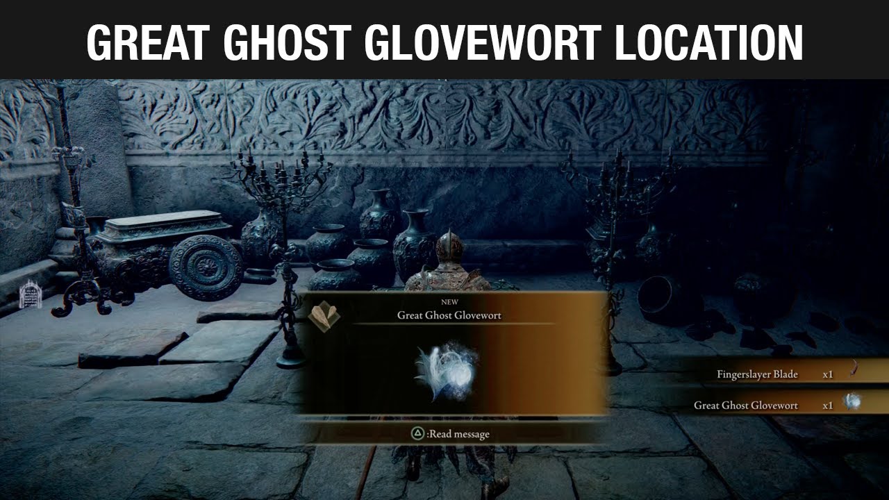 Great Ghost Glovewort Location - Elden Ring