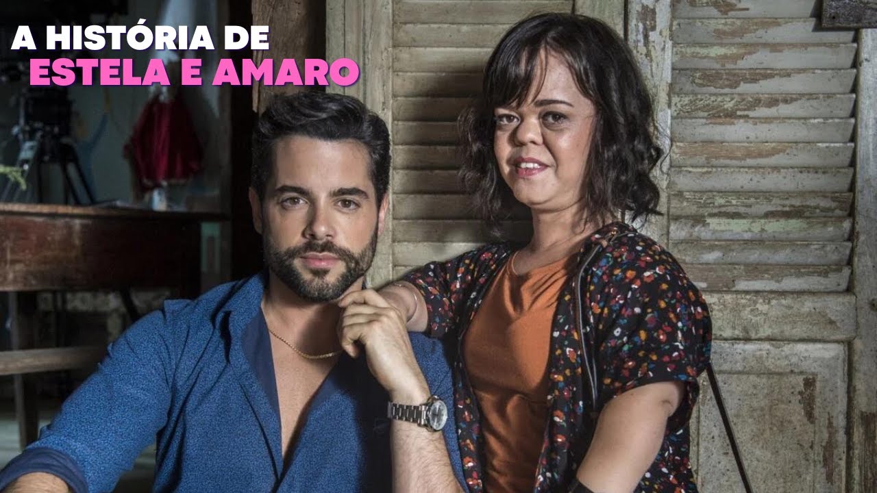 A HISTÓRIA DE ESTELA E AMARO [PARTE ÚNICA] | O OUTRO LADO DO PARAÍSO