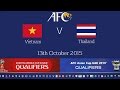 FULL MATCH - Vietnam vs Thailand: 2018 FIFA WC Russia & AFC Asian Cup UAE 2019 (Qly RD 2)