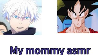 Goku Interrupts Gojos Mommy Asmr.