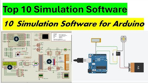 Top 10 Simulation Software | Arduino simulation software