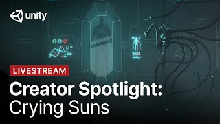 Unity Creator Spotlight: Crying Suns by Alt Shift