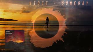 Midge  Someday house  Deep House