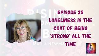 Loneliness Is the Cost of Being ‘Strong’ All the Time