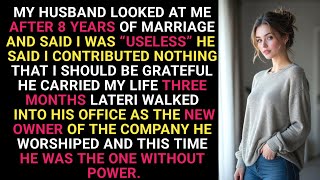 My Husband Called Me Useless… So I Bought His Company
