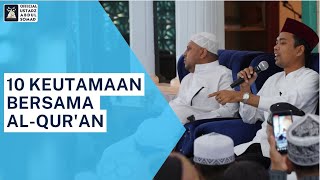 10 KEUTAMAAN BERSAMA AL-QUR'AN | Ustadz Abdul Somad